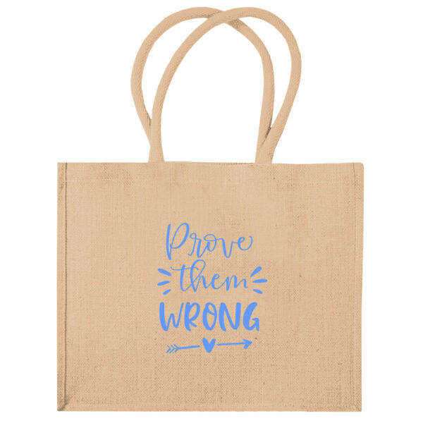 Prove Them Wrong Jute Shopper Bag Thumbnail
